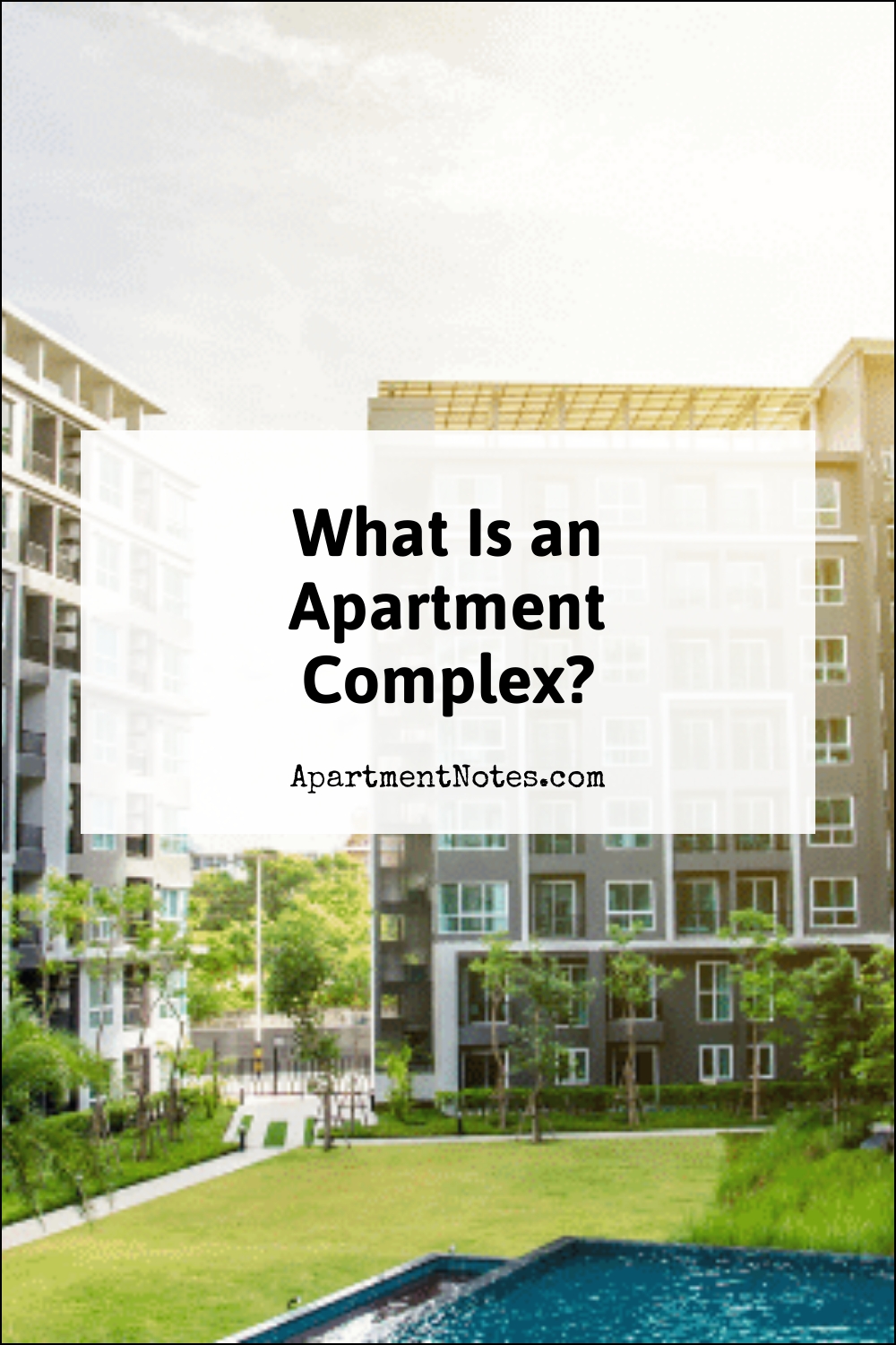 What Is an Apartment Complex? Apartment Notes